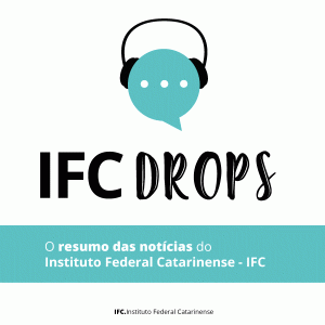 Imagem fundo branco, com logo "IFC Drops"
